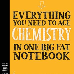 Everything You Need to Ace Chemistry in One Big Fat Notebook. (Big Fat Notebooks). Paperback – Illustrated, September 1, 2020
