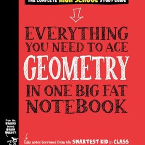 Everything You Need to Ace Geometry in One Big Fat Notebook Paperback – Illustrated, September 1, 2020