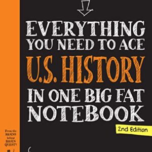 Everything You Need to Ace U.S. History in One Big Fat Notebook, 2nd Edition: The Complete Middle School Study Guide Paperback – April 11, 2023