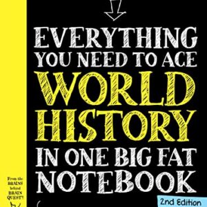 Everything You Need to Ace World History in One Big Fat Notebook, 2nd Edition: The Complete Middle School Study Guide Paperback – April 11, 2023