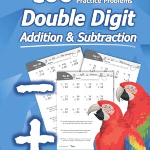 Humble Math – Double Digit Addition & Subtraction : 100 Days of Practice Problems: Grades 1-3, Word Problems, Reproducible Math Drills Paperback – February 27, 2019