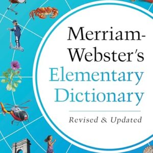Merriam-Webster’s Elementary Dictionary – Features 37,000+ words, 900+ full-color illustrations, photos, & more Updated Edition
