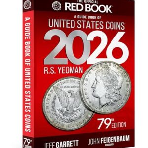 The 2026 Red Book: A Guide Book of United States Coins, 79th Edition – The Definitive Grade-by-Grade U.S. Coin Collecting & Retail Price Guide with … Images for Collectors (Official Red Book®) Hardcover – April 8, 2025