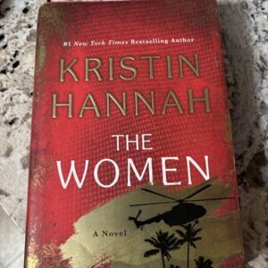 The Women: Powerful and Heartbreaking Novel By Kristin Hannah – Hardcover