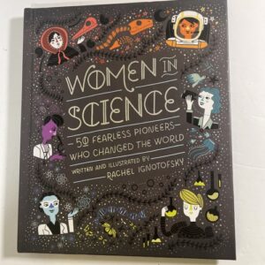 Ignotofsky, Rachel : Women in Science: 50 Fearless Pioneers W Quality guaranteed