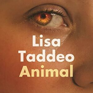 Animal: The instant Sunday Times bestseller from the author of Three Women, Tadd