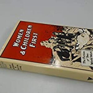 Women and Children First : The Fiction of Two World Wars Hardcove