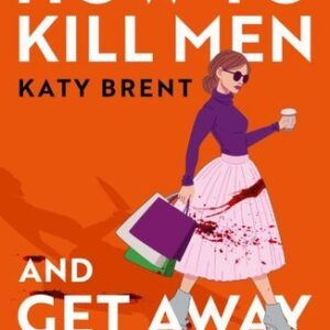 How to kill men and get away with it (Paperback) – FREE Shipping