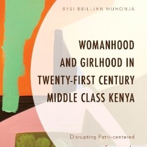 Besi Brillian M Womanhood and Girlhood in Twenty-First Century Middle (Hardback)