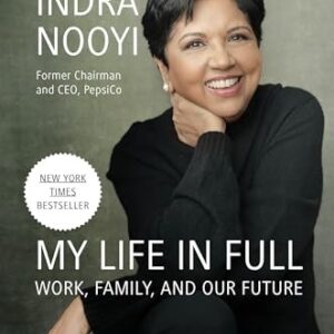 My Life in Full: Work, Family, and Our Future