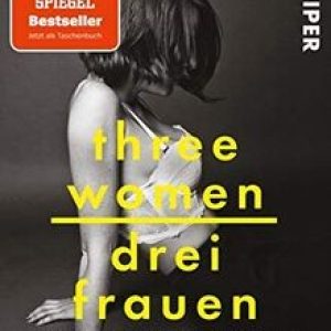Three Women – Drei Frauen: Provokanter SPIEGEL-… | Book | condition acceptable