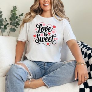 Love Is Sweet Womens Ring-Spun T-Shirt Valentines Day Romance Gift For Her